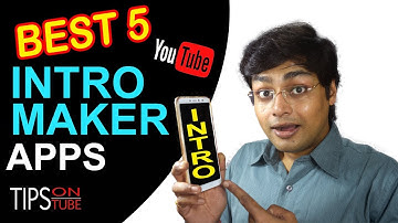 Top 5 Best Intro Maker Apps For YouTube Videos