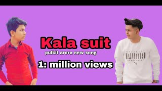 kala suit pulkit arora new song