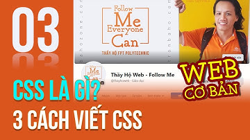 WEB1013, có 3 cách định nghĩa css trong xây dựng trang web @Thầy Hộ Web