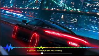 CryJaxx_-_Ponder_(BASS_BOOSTED)👑 CAR MUSIC 2022 👑