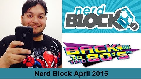 Nerd Block April 2015- Growing up in the 80