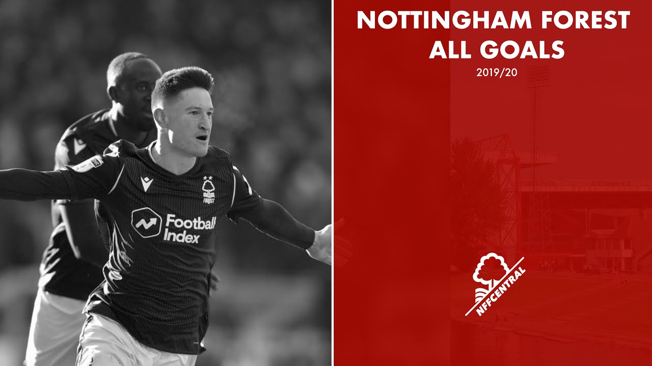 Nottingham Forest All Goals 2019/20 (So Far) - YouTube