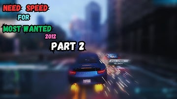 Need For Speed Most Wanted 2012 || PC Gameplay Walkthrough || Part 2