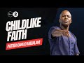 Childlike faith  pastor kabelo mabalane  rhema church