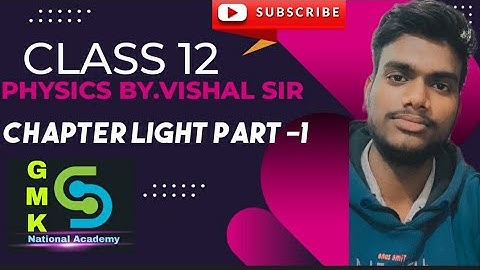 CAPTURE LIGHT -1//PHYSICS BY.VISHAL