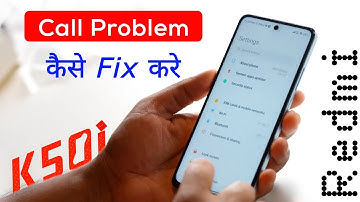 How to Fix Redmi K50i Calling Problem | Redmi K50i Call Ended Problem