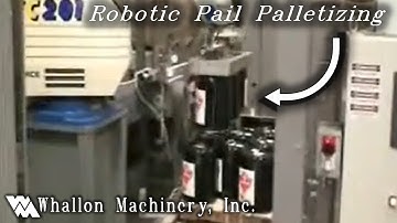 Whallon Robotic Can & Pail Palletizer