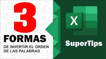 3 formas de invertir el orden de las palabras en una Sola celda