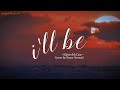 vietsub | lyrics | I'll be - Edwin McCain (cover by Boyce Avenue)