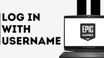 How to Log In into Epic Games with Username