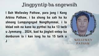 Jingpyntip ba sngewsih - Khlad noh i Bah Wellesley Pathaw