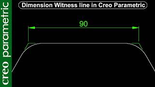 Dimension intersection line in Creo | Dimension witness line in Creo Parametric