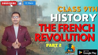 CLASS 9TH HISTORY CHAPTER 1 THE FRENCH REVOLUTION PART 2