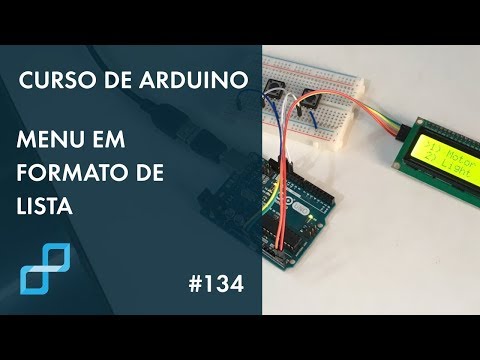 MENU EM FORMATO DE LISTA PARA LCD | Curso de Arduino #134