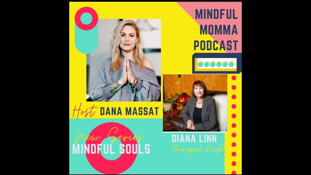 Mindful Souls Podcast with special guest with Diana Linn, Mental Health Advocate