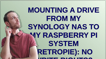Mounting a drive from my Synology NAS to my Raspberry pi system (Retropie): No write rights?