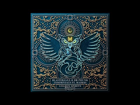 Blasterjaxx & Dr.Phunk feat. MAIKKI - Insomniacs (Golden Spirits Festival Mix)
