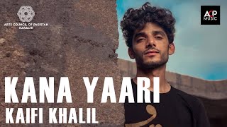 Kana Yaari | Kaifi Khalil | Pakistan Music Festival 2022 | Arts Council of Pakistan Karachi