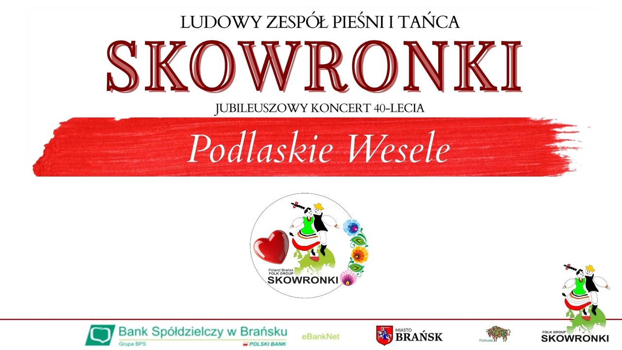 40 Lat Ludowego Zespołu Pieśni i Tańca Skowronki