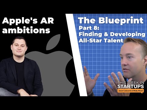 The Blueprint: finding & developing all-stars + Mark Gurman on Apple's AR plans | E1549 thumbnail