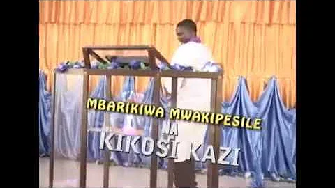 Mbarikiwa mwakipesile--chakutumaini sina