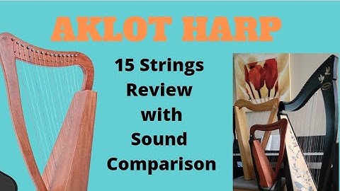Aklot 15 String Harp Review and Sound Comparison