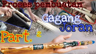 finising gagang Joran