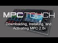 Akai Pro MPC Touch - Downloading, Installing, and Activating MPC 2.0