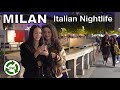 Milan - Walking in Navigli District Italian Saturday Night life (4K UHD)