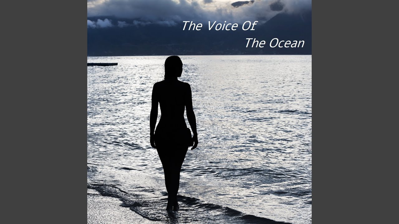 The Voice Of The Ocean - YouTube