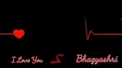Bhagyashri Name Love status