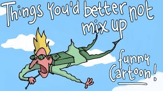 Things Youd Better Not Mix Up An Absurd Funny Animated Cartoon Seuquence
