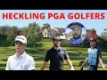 HECKLING PGA TOUR GOLFERS