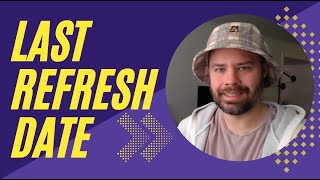 Creating a Last Refreshed Time Stamp in Power BI