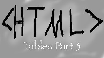 HTML Tutorial |   Tables Part 3 | Make Rows/Columns Bigger
