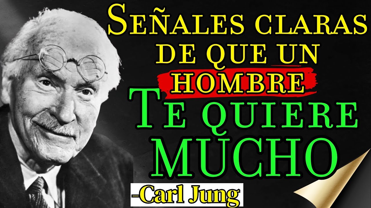 ¡Descubre lo que un hombre hace cuando ESTÁ TOTALMENTE ENAMORADO! | Carl Jung