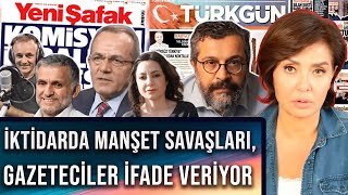 İkti̇darda Manşet Savaşlari, Gazeteci̇ler İfade Veri̇yor Özlem Gürses