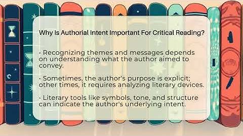 Why Is Authorial Intent Important For Critical Reading? - The Prose Path