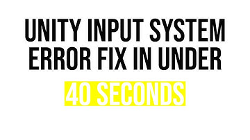 Unity Input System Error Fix Under 40 Seconds