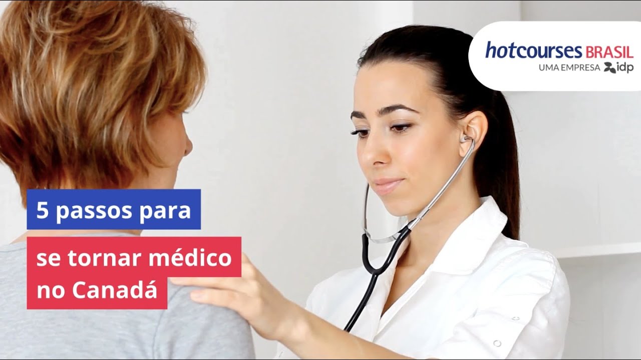 Como estudar medicina no Canadá? Conheça o passo a passo - YouTube