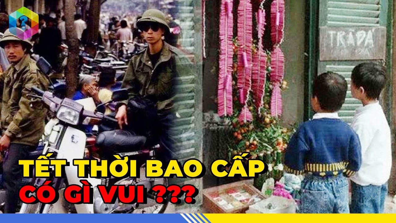 BẠN ĐÃ GIÀ NẾU TRẢI ĐỦ 6 Điều Bá Đạo Độc Lạ Ở TẾT BAO CẤP VIỆT NAM- Top 1 Khám Phá