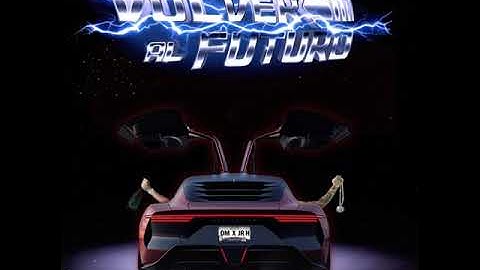 Volver al futuro,Oscar Maydon ft Junior H (audio oficial)