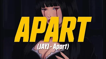 JAYJ - Apart (Lyric Video)