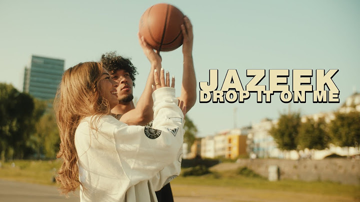 Jazeek - Drop It On Me (Offizielles Musikvideo)