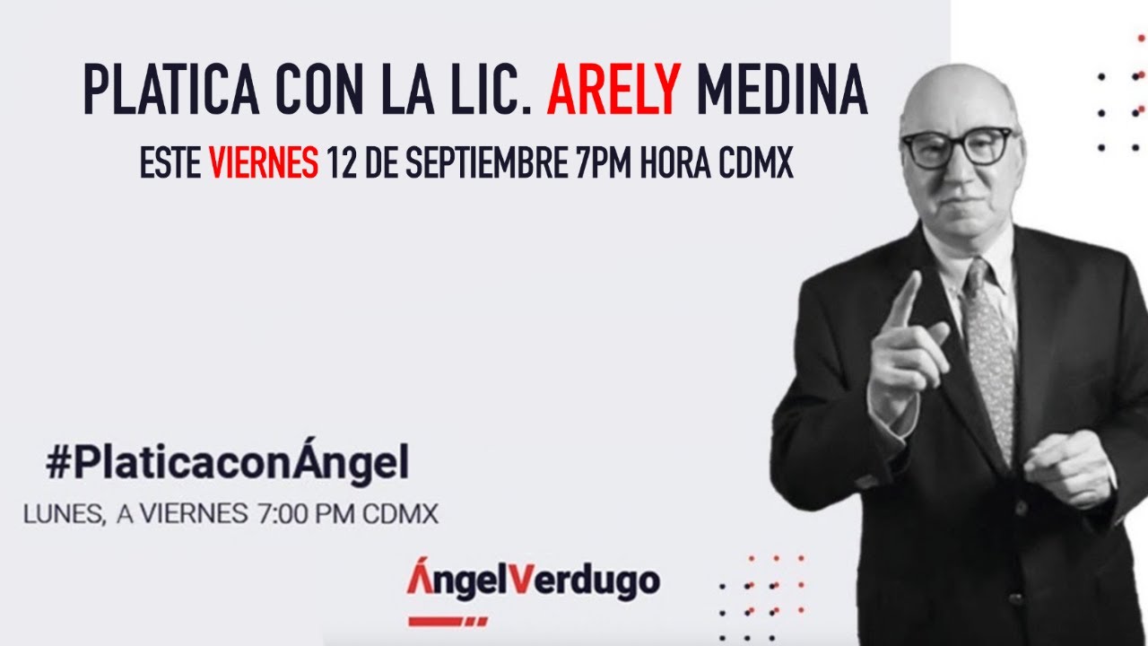 Platica con la Lic. Arely Medina, economista y parte del área de estudios económicos de Banamex.