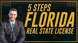 5 Steps to Get Your Florida Real Estate License