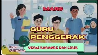 MARS GURU PENGGERAK (Karaoke) -Musik : RACHMAT AS