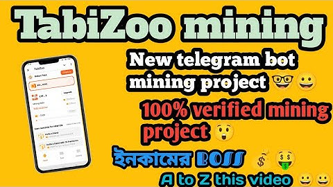 💰TabiZoo mining |||| New telegram bot mining ⛏️.. 100% verified mining project 😲..A to Z this video✅
