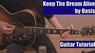Keep The Dream Alive by Oasis (Guitar Tutorial with the Isolated Vocal Track by Oasis)