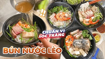 Tìm ăn ngay tô Bún Nước Lèo chuẩn vị Sóc Trăng ai ăn cũng khen ở Bình Thạnh | Địa điểm ăn uống